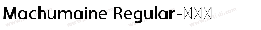 Machumaine Regular字体转换